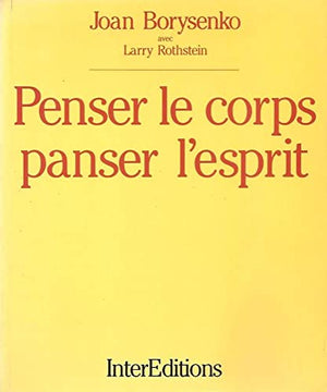 Penser le corps, panser l'esprit