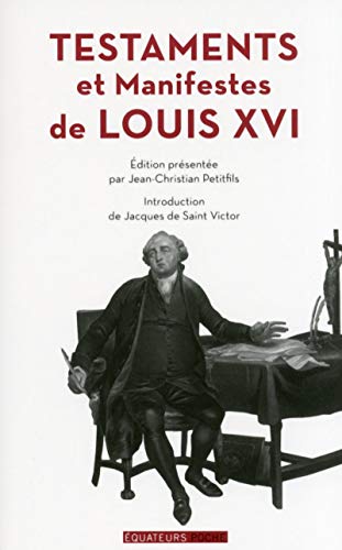 Testament et manifeste de Louis XVI
