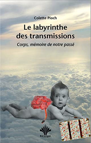 Le labyrinthe des transmissions