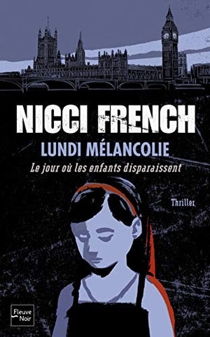 Lundi Mélancolie: Le jour où les enfants disparaissent