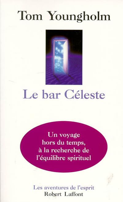 Le Bar Celeste. Un Voyage Spirituel