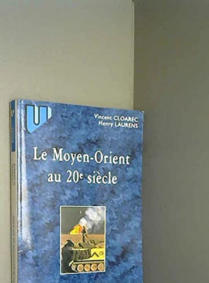 Le Moyen-Orient au XXe siècle