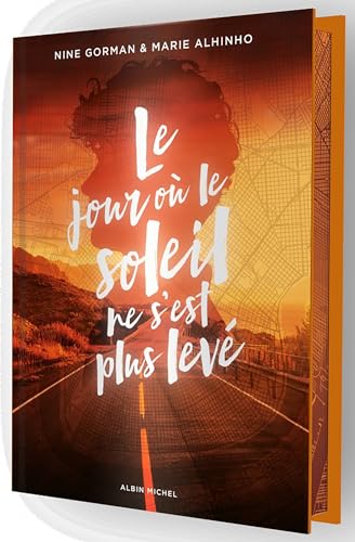 Le Jour où le soleil ne s'est plus levé - Edition collector: La nuit où les étoiles se sont éteintes - tome 2