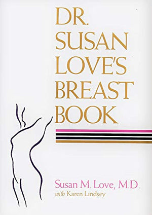 Dr. Susan Love's Breast Book