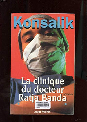 La clinique du docteur Ratja Banda