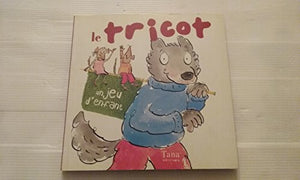 Tricot un jeu d'enfant