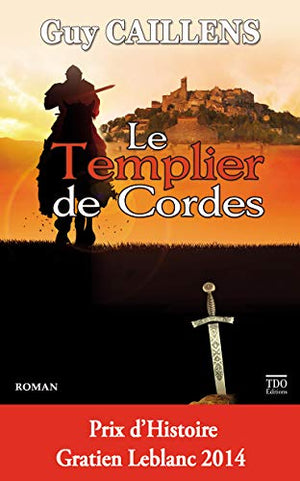 Le templier de cordes