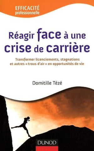 Réagir face à une crise de carrière