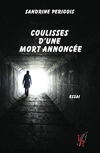 Coulisses d'une mort annoncée