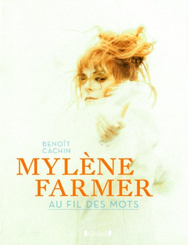 Mylène Farmer au fil des mots