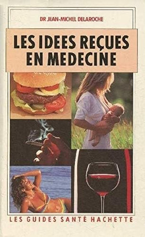 Les Idées reçues en médecine