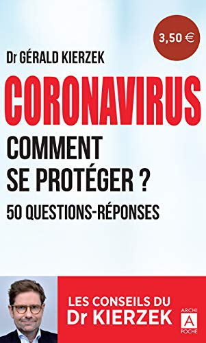 Coronavirus - Comment se protéger ? 50 questions-réponses