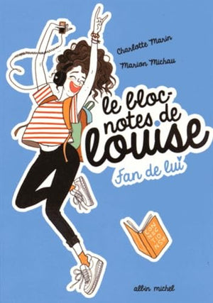 Fan de lui: Le bloc-notes de Louise - tome 1