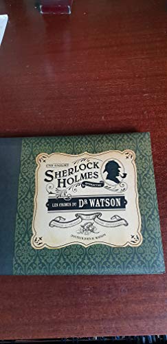 Les crimes du Dr Watson: Une énigme Sherlock Holmes interactive