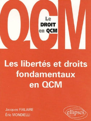 Les libertés et droits fondamentaux  en QCM