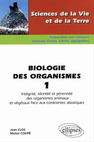 Biologie des organismes, tome 1