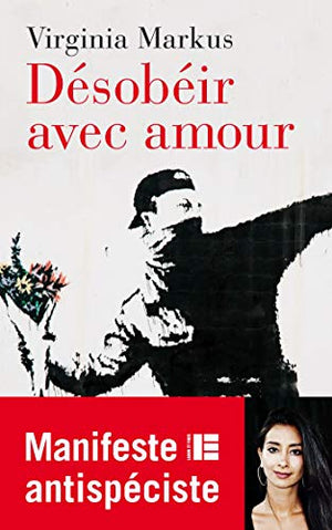 Désobéir avec amour