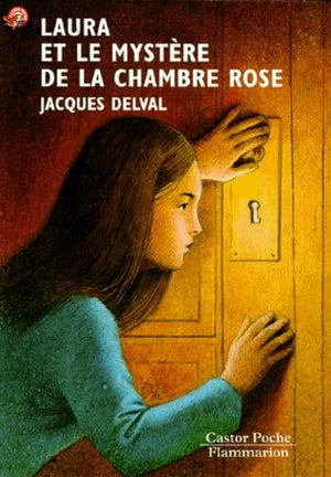 Laura et le mystère de la chambre rose