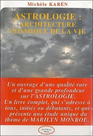 Astrologie : Architecture cosmique de la vie