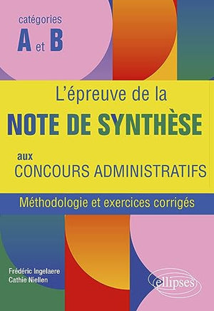 L'épreuve de la note de synthèse aux concours administratifs catégories A et B