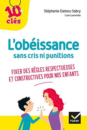 L'obéissance sans cris ni punitions