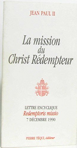 Redemptoris missio / mission du christ redempteur
