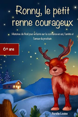 Ronny, le petit renne courageux