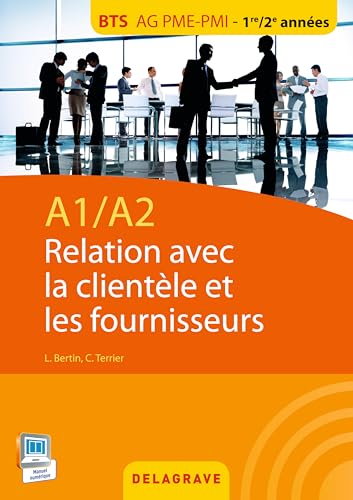A1/A2 - Relation avec la clientèle et les fournisseurs - BTS AG PME-PMI (2015) - Pochette élève