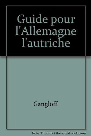 Guide pour l'Allemagne et l'Autriche