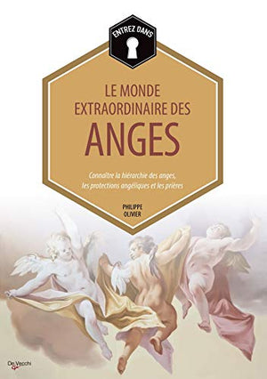 Entrez dans... le monde extraordinaire des anges