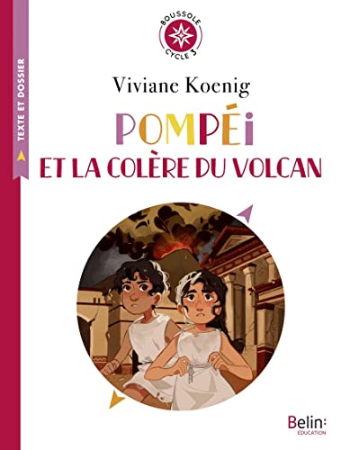 Pompéi et la colère du volcan: Boussole cycle 3