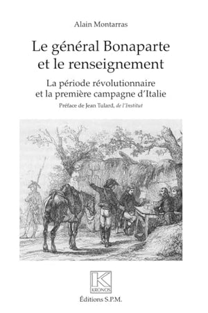 Le général Bonaparte et le renseignement