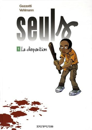 Seuls - Tome 1 : La Disparition