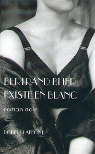 EXISTE EN BLANC. Roman noir