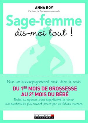 Sage-femme, dis-moi tout