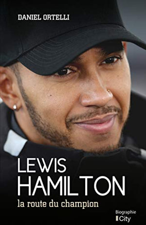 Lewis Hamilton: La route du champion