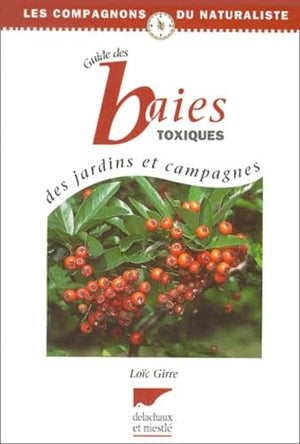 Guide Des Baies Toxiques Des Jardins Et Campagnes