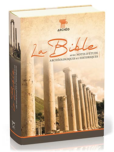 Bible Segond 21 avec notes archéologique : couverture rigide