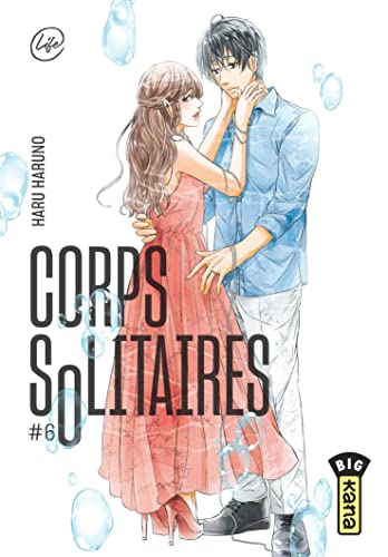 Corps solitaires - Tome 6