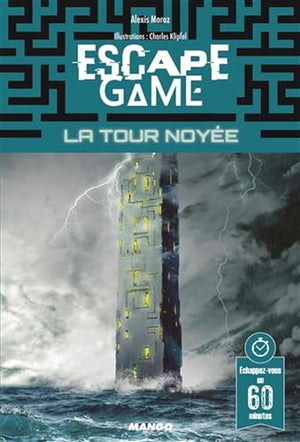 Escape game : La Tour noyée