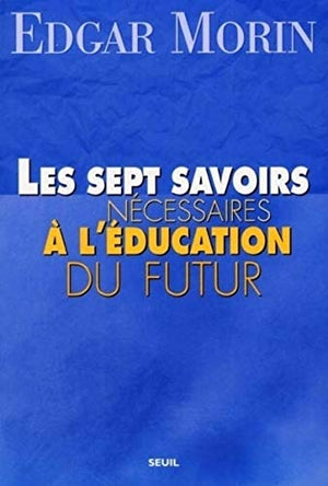 les sept savoirs necessaires a l'education du futur