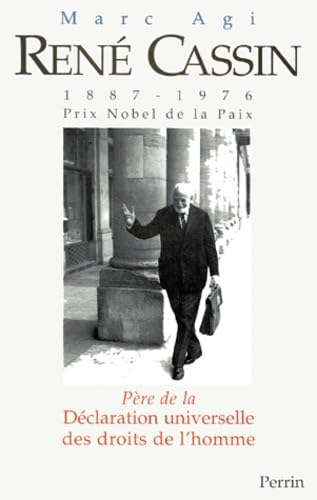 René Cassin (1887-1976) prix Nobel de la paix: Père de la Déclaration Universelle des Droits de l'Homme