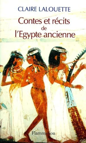 Contes et récits de l'Egypte ancienne