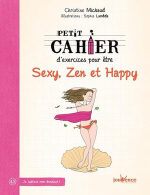 Etre sexy, zen et happy