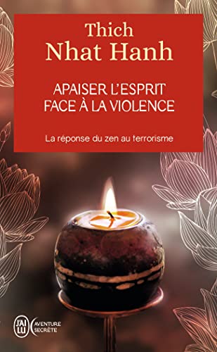 Apaiser l'esprit face à la violence: La réponse zen au terrorisme