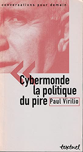 Cybermonde, la politique du pire