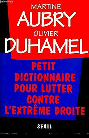 Petit dictionnaire pour lutter contre l'extrême droite