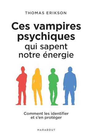 Ces vampires psychiques qui sapent notre énergie