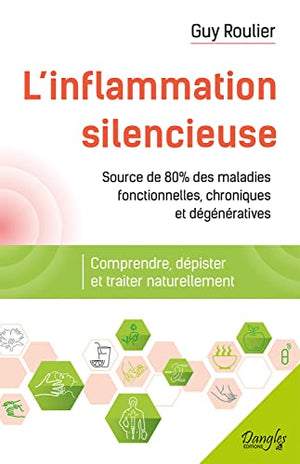 L'inflammation silencieuse