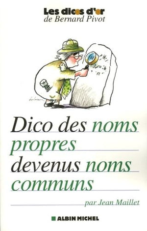 Dictionnaire des noms propres devenus noms communs